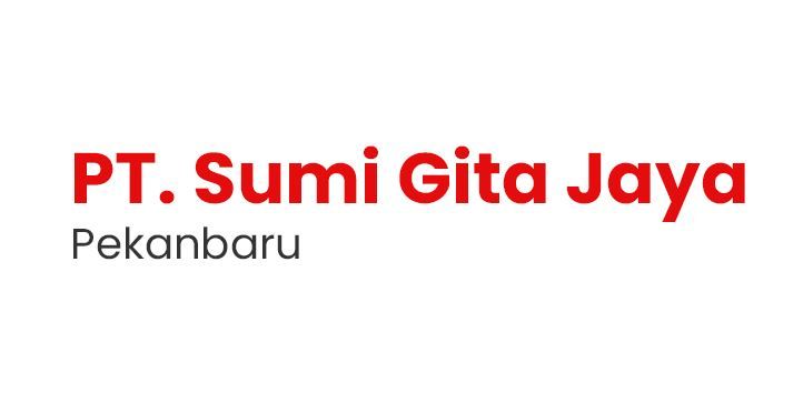 PT Sumi Gita Jaya Pekanbaru Buka Lowongan Kerja untuk Lulusan SMK Sederajat