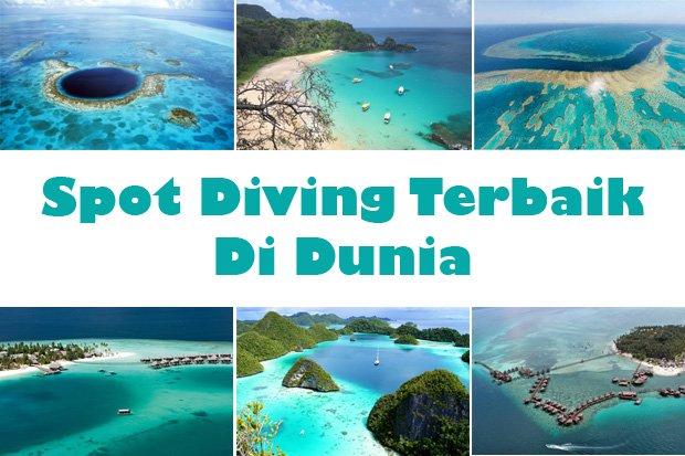 Spot Diving Terbaik di Dunia, Kamu Harus Mencobanya