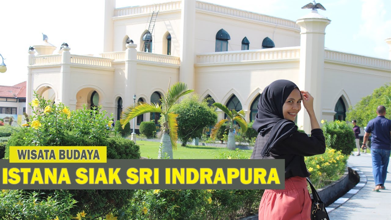 Wisata Istana Siak Sri Indrapura